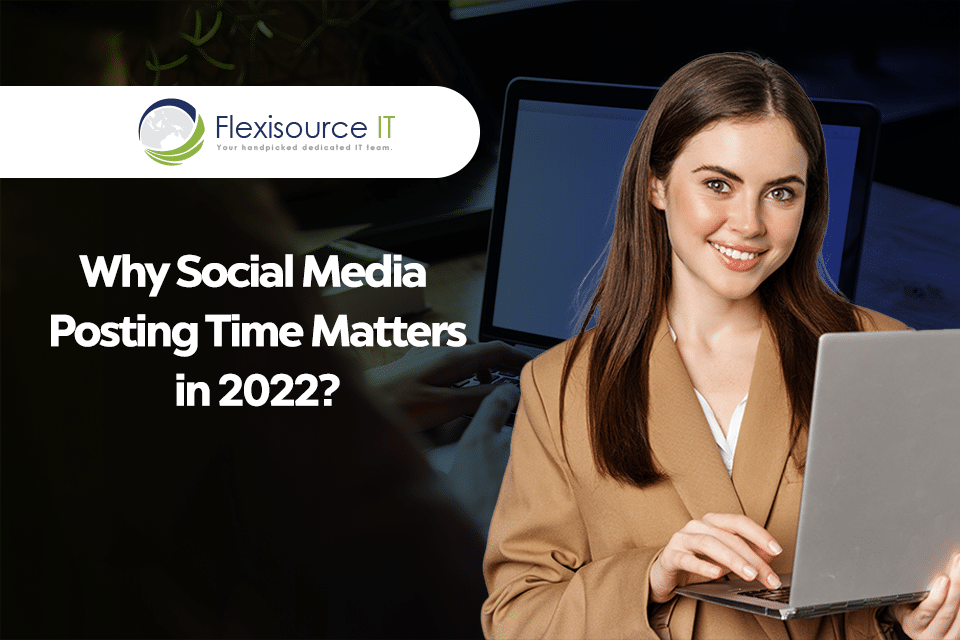 POSTER_1_-_Featured_Image_-_Why_Social_Media_Posting_Time_Matters_in_2022